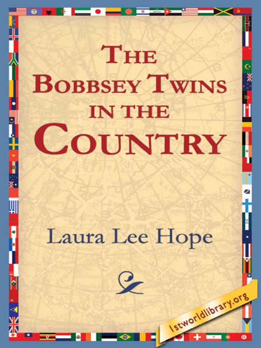 Title details for The Bobbsey Twins in the Country by Laura Lee Hope - Available